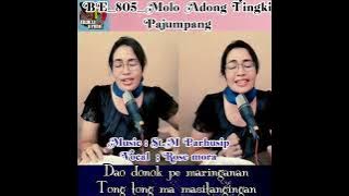 BE_805_Molo adong tingki Pajumpang#cover_rose_mora #music_st_m_parhusip