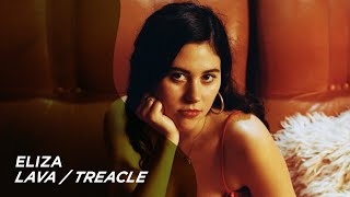 ELIZA - Lava / Treacle