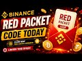 Binance Red Packet Code ( 5 june ) | Red Packet Code In Binance Today | Red Packet