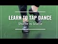 Learn to tap dance  shuffle vs scuffle  tap breakdown  tap dance tutorial
