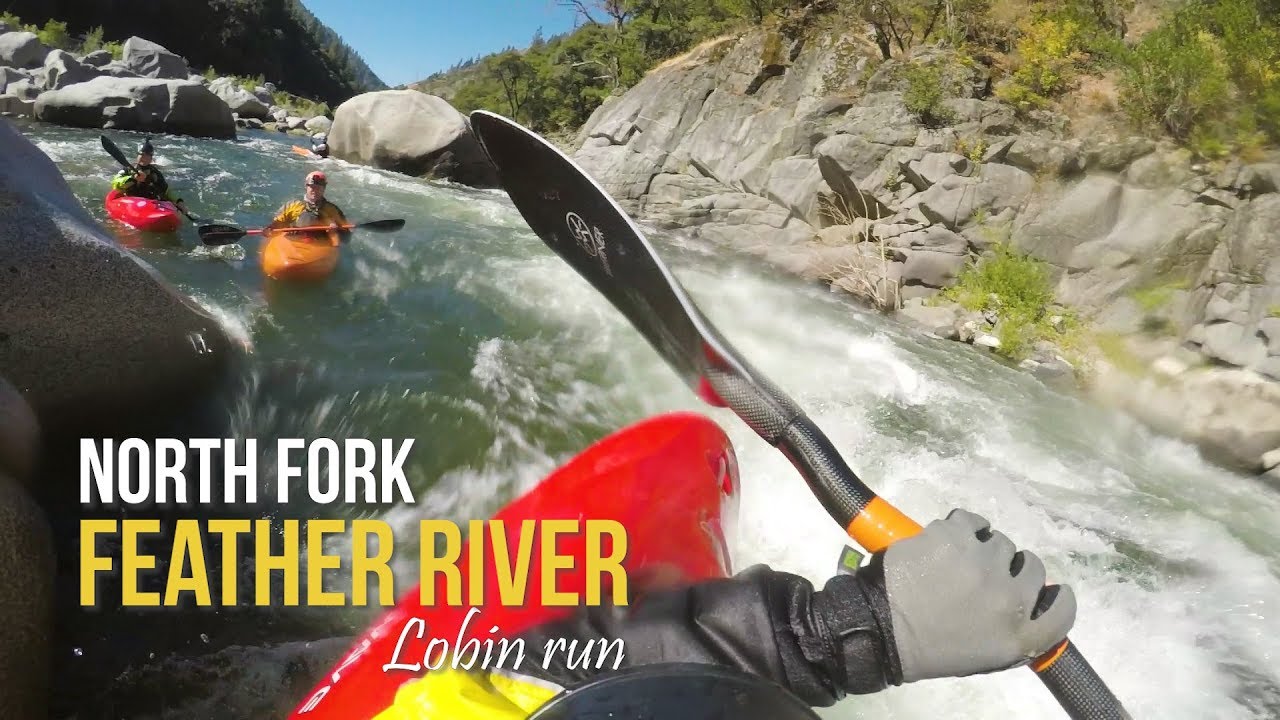 Kayaking the North Fork Feather River - Lobin