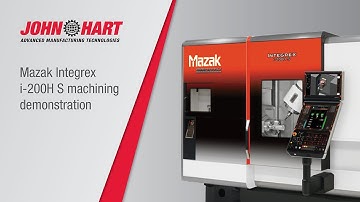 Mazak Integrex i-200H S machining demonstration