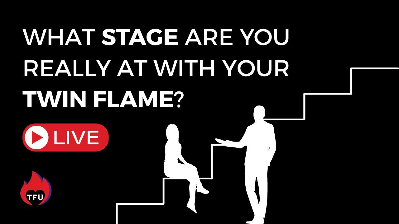 The True Stages To Your Twin Flame Union | Twin Flame LIVE - YouTube