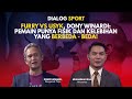 Furry Vs Usyk, Dony Winardi: Pemain Punya Fisik Dan Kelebihan Yang Berbeda - Beda! | NTV SPORT