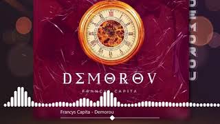Video thumbnail of "Francys Capita - Demorou (Áudio Oficial) 2021"