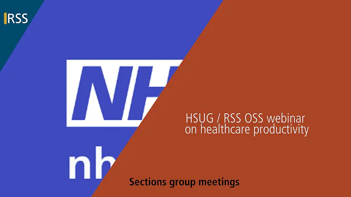 HSUG / RSS OSS webinar on healthcare productivity