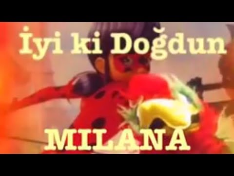 İyi ki Doğdun MILANA :) Komik Doğum günü Mesajı 1.VERSİYON, DOĞUMGÜNÜ VİDEOSU Made in Turkey :) 🎂