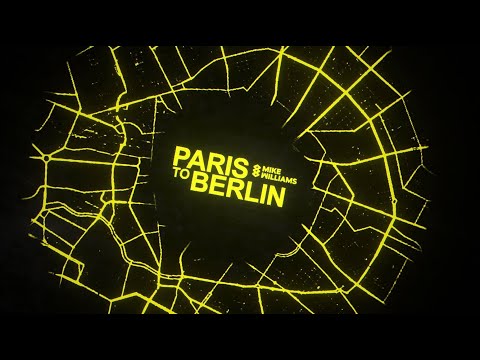 Putar Paris To Berlin - Mike Williams