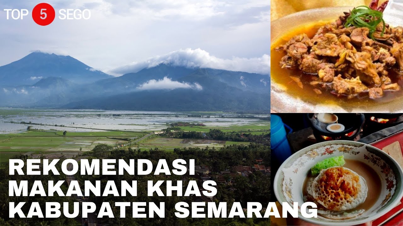 REKOMENDASI 5 MAKANAN KHAS KABUPATEN SEMARANG l 