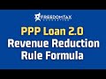 5 Ways to Meet Second PPP Loan 2 Revenue Reduction Requirement Rule [Formula & Example]