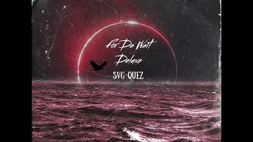 SVG Quez - Plan B (Official Audio)