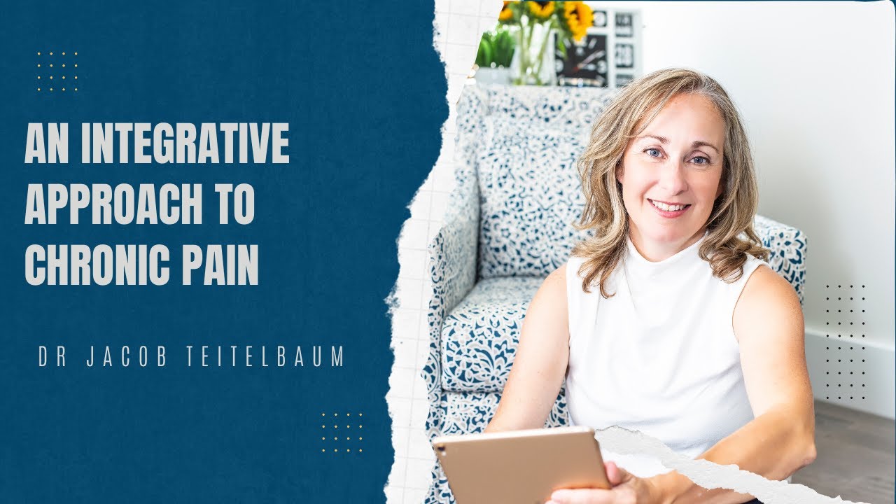 An Integrative Approach To Chronic Pain with Dr Teitelbaum YouTube