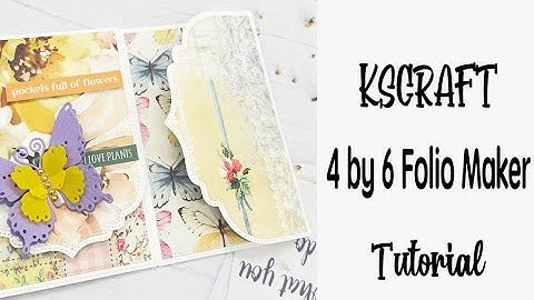 KSCRAFT 4 by 6 Folio Maker Tutorial