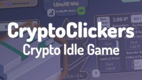 [Official Trailer] CryptoClickers: Crypto Idle Game - Coming July 31, 2020