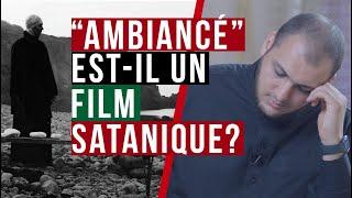 "Ambiancé" est-il un film satanique ?