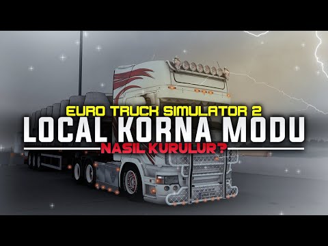 Local Korna/Horn Modu Nasıl Kurulur- Euro Truck Simulator 2 | TruckersMP