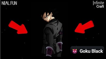 Make Goku Black in Dragon Ball Infinite Craft | Get Goku Black Infinite craft