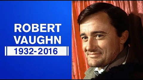 Robert Vaughn Dead at 83 | Remembering the 'Man From UNCLE' Star