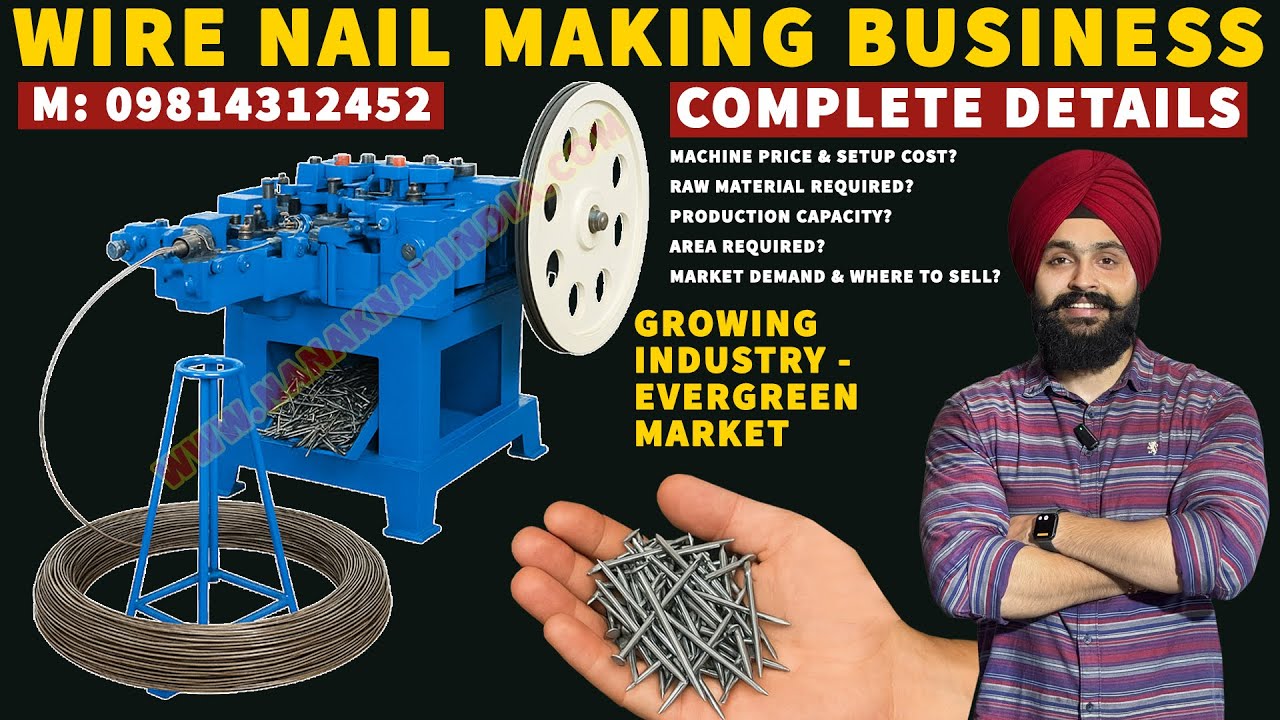 Wire Nail Making Machine | Wire Nail Making Business Full Information ...