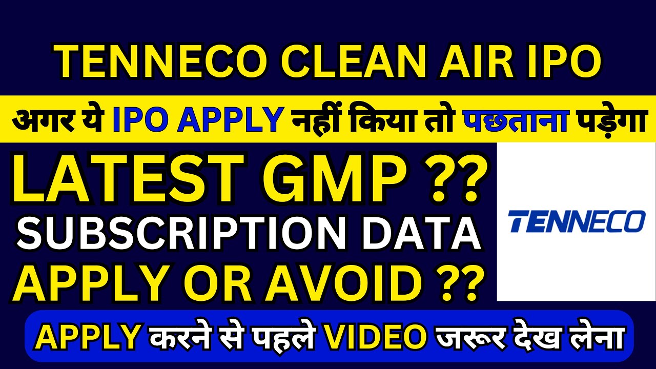 Tenneco Clean Air IPO | Tenneco Clean Air IPO Latest GMP | Tenneco Clean Air IPO Subscription Status