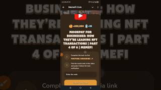 MoonPay for Businesses: How They’re Leading NFT Transactions | Part 4 | Memefi Youtube Video Code