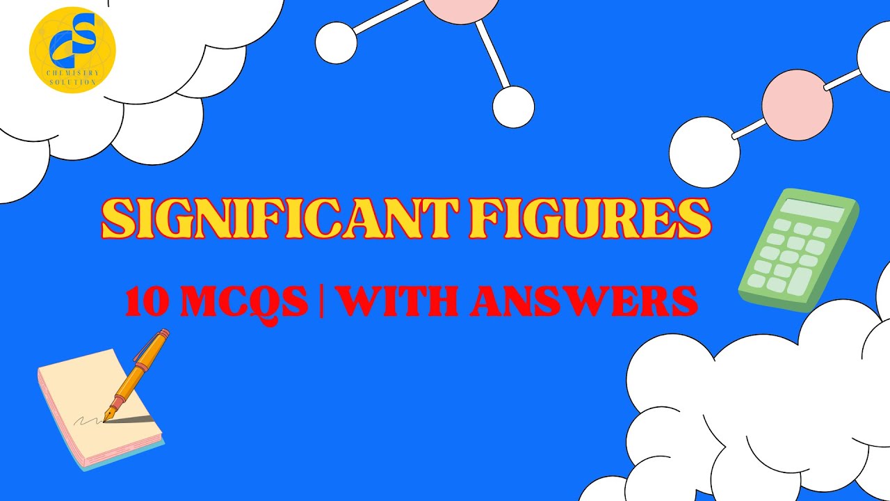 Significant Figures MCQs | 10 Important Chemistry Questions with Answers | Exam Preparation