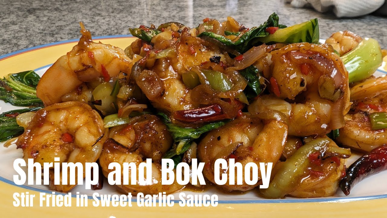 Spicy Shrimp and Bok Choy   Stir Fried in Delicious Sweet Ginger and Garlic Sauce