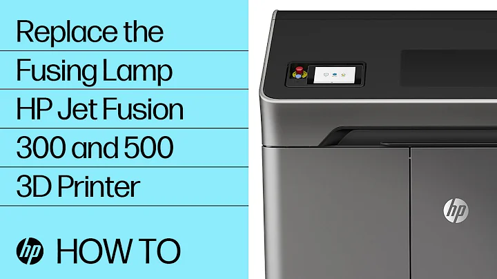 Replace the Fusing Lamp | HP Jet Fusion 300 and 500 3D Printer | HP