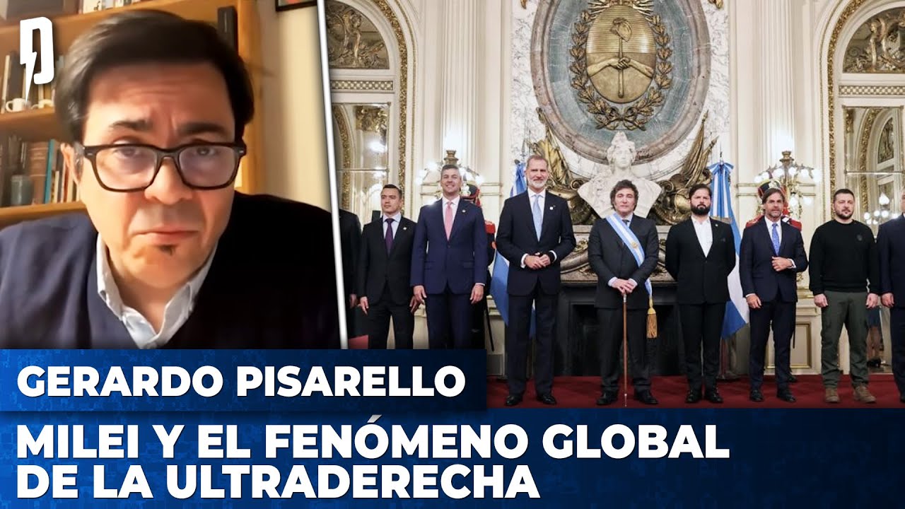 MILEI Y EL FENÓMENO GLOBAL DE LA ULTRADERECHA | Gerardo Pisarello en Maldita Suerte