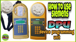 HOW TO PROGRAM "SIEMENS" SMOKE DETECTOR USING ( DPU ) DEVICE PROGRAMMING UNIT