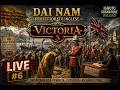 Il ricatto inglese: approfittiamone | VICTORIA 3 | DAI NAM |live #6