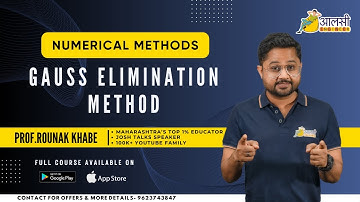 Numerical Methods | Gauss Elimination Method | Aalsi Engineer | Rounak Sir |