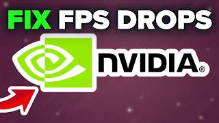 How To Fix Nvidia FPS Drops And Performance Issues