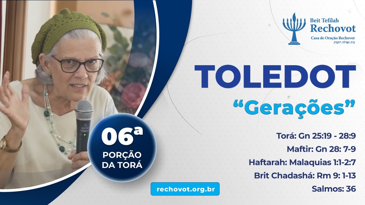 Toledot 6ª Porção da Torah - Toledot