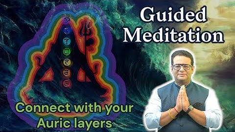 Panchkosh Guided Meditation - Heal and Know your Self by Dr. Siddhartha Bhardwaj