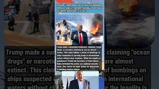 Trump Claims Victory Ocean Drugs Nearly Wiped Out By Airstrikes