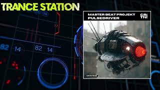 Master Beat Projekt - Pulsedriver (Original Mix) [CRTN TRANCE]