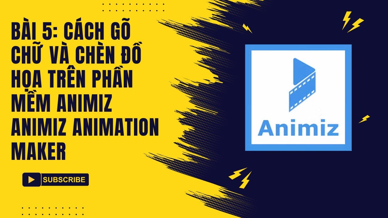 BÀI 5: CÁCH GÕ CHỮ VÀ CHÈN ĐỒ HỌA TRÊN PHẦN MỀM ANIMIZ ANIMIZ ANIMATION ...