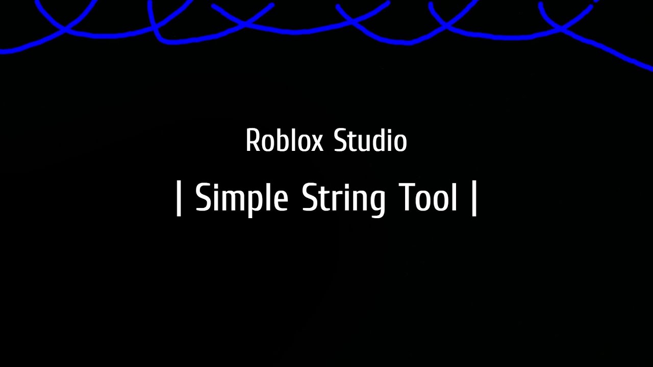 Roblox Studio | Simple String Tool | [Undertale/Etc/Requested] - YouTube