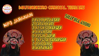 MP3 JARANAN MAYANGKORO ORIGINAL || FULL ALBUM FULL BASS GLER TENAN || SHAFIRA AUDIO SUPER GLEGER