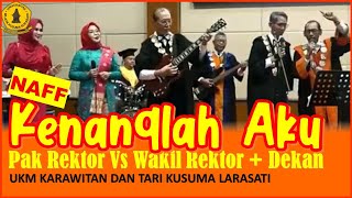 Kenanglah Aku (NAFF) - Rektor Vs Wakil Rektor      #uwks  #naff #studio2