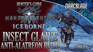 Insect Glaive Anti-Alatreon Build Mhw Iceborne Amazing Builds Season 5