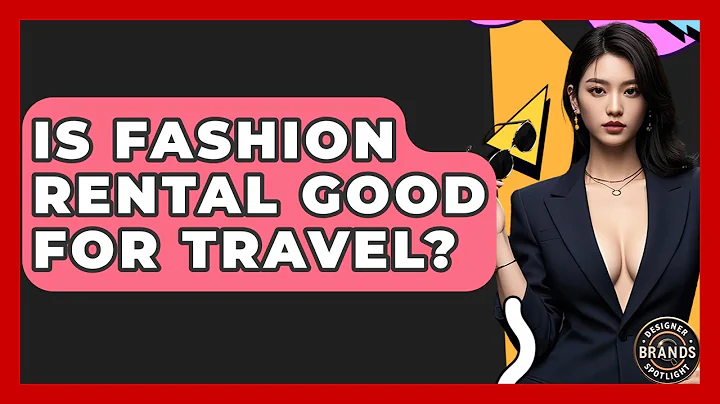 Is Fashion Rental Good For Travel? - Designer Brands Spotlight