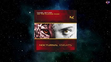 Daniel Skyver - As The Clouds Pass (Extended Mix) [NOCTURNAL KNIGHTS MUSIC]