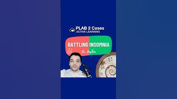 Insomnia: History (Part 1 of 2) | UKMLA - PLAB 2 / CPSA #ukmla #plab2 #cpsa #plab2preparation #mla