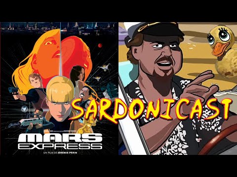 Sardonicast 172: Mars Express, Waking Life MEMBERS VERSION