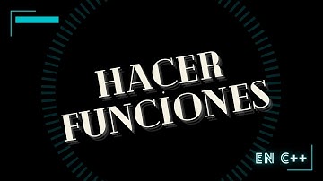 Aprende C++ || Capítulo 6: Funciones