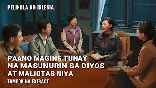 Tagalog Christian Movie Extract 2 From "Pagbibinyag sa Pamamagitan ng Apo": Paano Maging Tunay na Masunurin sa Diyos at Maligtas Niya