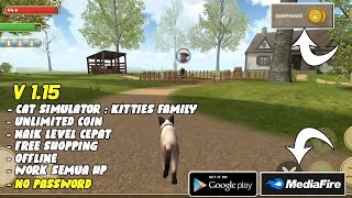 DOWNLOAD CAT SIMULATOR : KITTIES FAMILY MOD APK V 1.15 | Unlimited coin dan naek level cepat screenshot 3