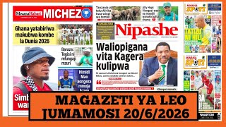 Magazeti ya leo Juni 20/2026 ijumamosi/magazeti ya michezo leo asubuhi/jumamosi/simba vs yanga